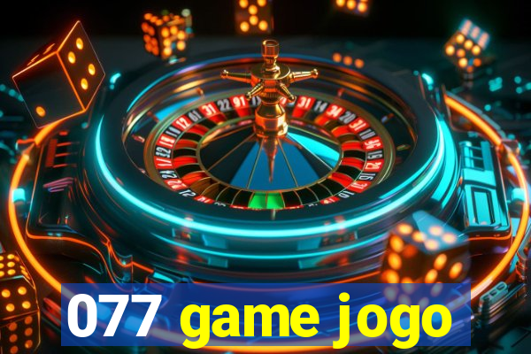 077 game jogo